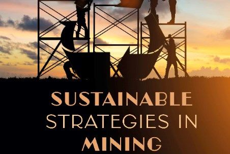 Sustainable Strategies In Mining